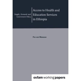 Access To Health And Education Services In Ethiopia: Supply, Demand, And Go...