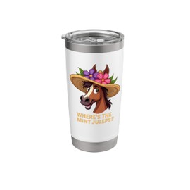 Where's the Mint Juleps, Funny Horse, Hat, Racing Stainless Steel Insulated Tumbler