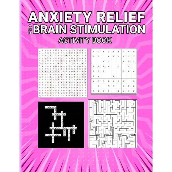 Anxiety Relief and Brain Stimulation Activity Book