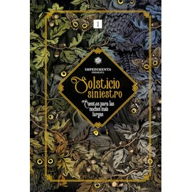 Solsticio siniestro: Cuentos para las noches más largas (Impedimenta)