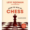 How to Win at Chess: The Ultimate Guide for Beginners