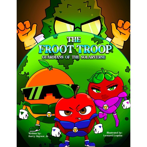 The Froot Troop: Guardians of the Solarverse