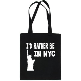 Print4U I'd Rather Be In New York NYC Shopping Tote Bag Ladies Gift Black