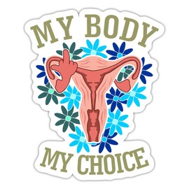 Spreadshirt My Body My Choice Feminism Sticker 10 x 10 cm Max 10 x 10 cm Matt White
