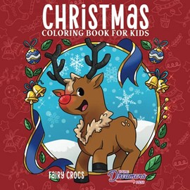 Christmas Coloring Book for Kids: Christmas Book for Children Ages 4-8, 9-12 (Young Dreamers Press Kids Coloring Books)