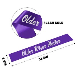 Older Wiser Hotter Purple Sash - Birthday Gift for 30th 40th 50th 60th 70th 80th Women ir Man - Funny Birthday Decor Supplies