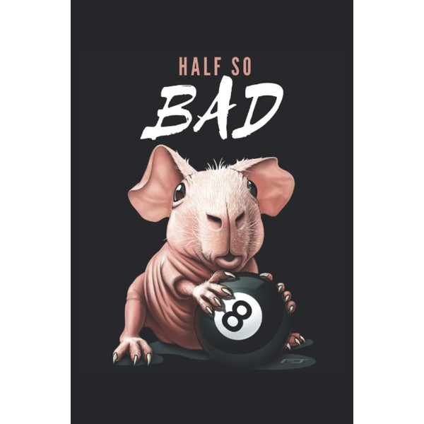 Half So Bad - Skinny Pig - Denglish - Guinea