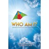 Who Am I?: A devotional journey for you to soar
