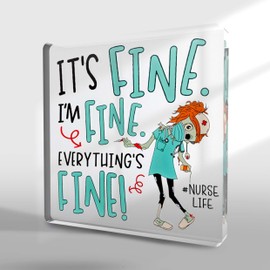 Funny Nurse Sarcastic Nurse Desk Decor Gift, It's Fine I'm Fine Nurse Gifts, Humor Decor for Nurse, Nurse Week Gifts, NP Gift, Graduation Gifts for Nurse