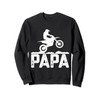Papa Father Dad Dirt Bike Riding Motocross Biker Sweatshirt