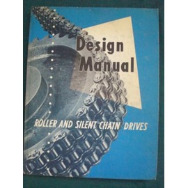 Design Manual for Roller and Silent Chain Drives