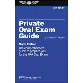 By Michael D. Hayes Private Oral Exam Guide (Oral Exam Guide series) (Sixth edition) [Paperback]