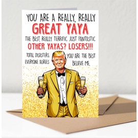 Donald Tru Card For Yaya - President Says You Are A Really Great Yaya Trust Him Card - Birthday And Mother's Day Greeting Cards From Family Members