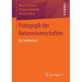 Pädagogik der Naturwissenschaften: Ein Studienbuch