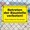 Betreten der Baustelle verboten Signs - Sign Eltern haften für