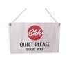 Shh! Quiet Please Sign, Please Do Not Disturb - Ideal