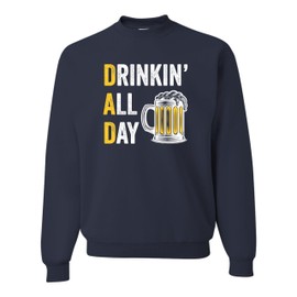 XX-Large Navy Blue Mens Dad Drinking All Day Funny Idea Sweatshirt Crewneck