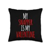 My Snapper Is My Valentine funny valentines day Throw Pillow