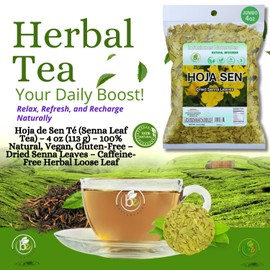 Hoja de Sen Té (Senna Leaf Tea) – 4 oz (113 g) – 100% Natural, Vegan, Gluten-Free – Dried Senna Leaves – Caffeine-Free Herbal Loose Leaf – by BexpertsUSA