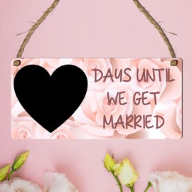 Countdown Chalkboard Wedding Plaque: A Beautiful Engagement Gift for the Fiance, Mr. & Mrs. Bride-To-Be - Days Until We Get Married Sign, Wedding Countdown (Acrylic Indoor & Outdoor Use, Without Pen)