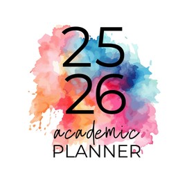 2025–2026 Academic Planner: Monthly & Weekly Organizer for Teachers, Students, and Families