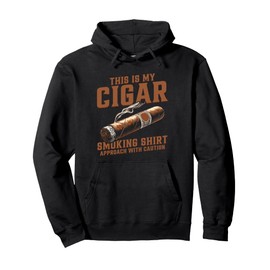 Funny Smoking Cigars Quote Men This Is My Smoking Cigar Pullover Hoodie