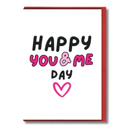 Happy Anniversary Card for Husband and Wife - Valentines Day Card for Him or Her - Happy You & Me Day - Romantic Greeting Card for Boyfriend, Girlfriend Happy you and me day