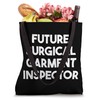 Future Surgical Garment Inspector Tote Bag