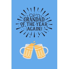 Grandad Of The Year Again: Small / journal / notebook. Gift for Grandad, Father's Day, Christmas, Birthday, Grandpa