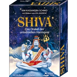 Shiva – Das Orakel der universellen Hamonie: Set mit Buch und 44 Karten