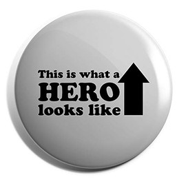 Hippowarehouse this is what a hero looks like Badge Pin 38mm