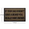 If Your Dad Doesn't Have a Beard, You Really Have