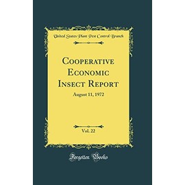 Cooperative Economic Insect Report, Vol. 22: August 11, 1972 (Classic Reprint)