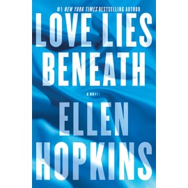 Love Lies Beneath: A Novel
