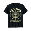 Hunting the original Point and Click Interface Hunting T-Shirt