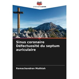 Sinus coronaire Défectuosité du septum auriculaire: DE