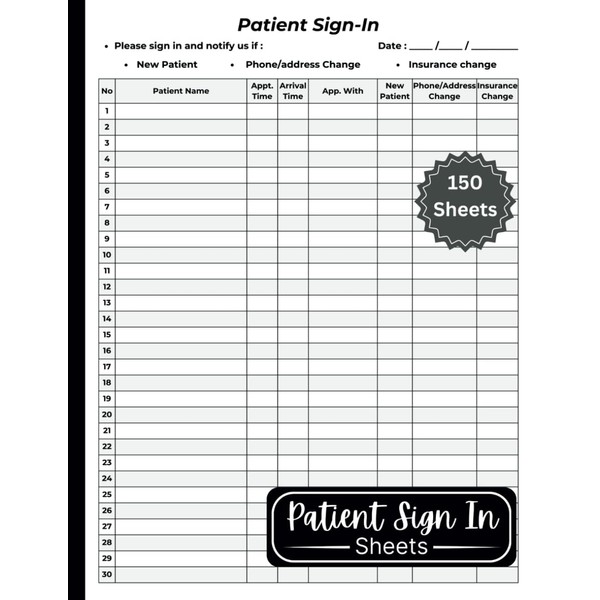 Patient Sign in Sheets: 150 Patient Sign in Label Forms