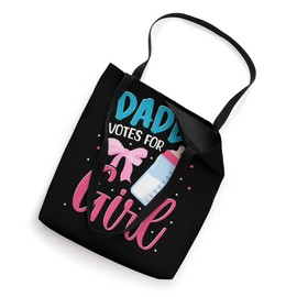Daddy Votes For Girl Funny Gender Reveal 2025 Baby Girl Tote Bag