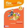 Flex und Flo. Geometrie 2: Für die Ausleihe: Ausgabe 2014