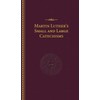 Luther's Small and Large Catechisms