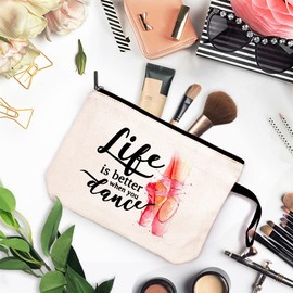 ZHANTUONE Life Is Better When You Dance Cosmetic Bag，Dance Lover Gift，Dancer Gift，Dance Teacher Gift，Ballet Girl Gift，Dance Cosmetic Bag For Women Girls，Dance Team Gifts，Dancing School Gifts