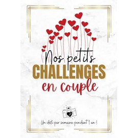 Challenge couple: Challenge book pour couples avec photo | Idées originales de défis et activités à réaliser en amoureux | Album de souvenir de couple | Idées week-end & choses à faire