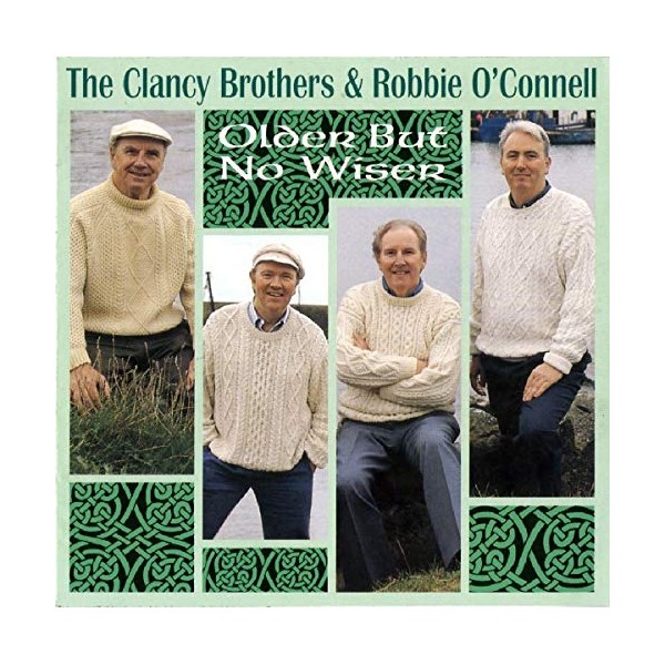 Older But No Wiser by ROBBIE CLANCY BROTHERS / O'connell [Audio CD]