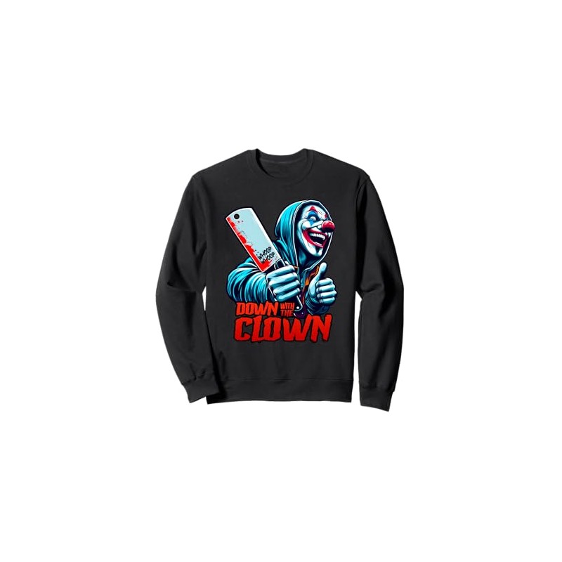 DOWN WITH THE CLOWN Hatchet ICPS Man Juggalette Sweatshirt