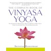 Complete Book of Vinyasa Yoga: The Authoritative Presentation - Based