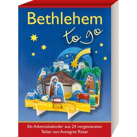 Bethlehem - to go: Ein Adventskalender aus 24 vorgestanzten Teilen