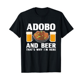 Adobo and Beer Filipino Pride Chicken Philippines Pinoy T-Shirt