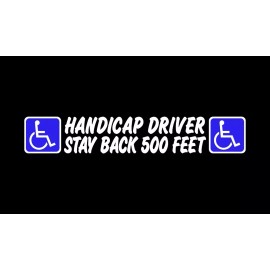 HANDICAP DRIVER DECAL STAY BACK 500 FEET SCOOTER WHEELCHAIR VAN STICKER