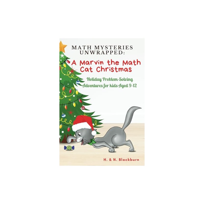 Math Mysteries Unwrapped: A Marvin the Math Cat Christmas: Holiday