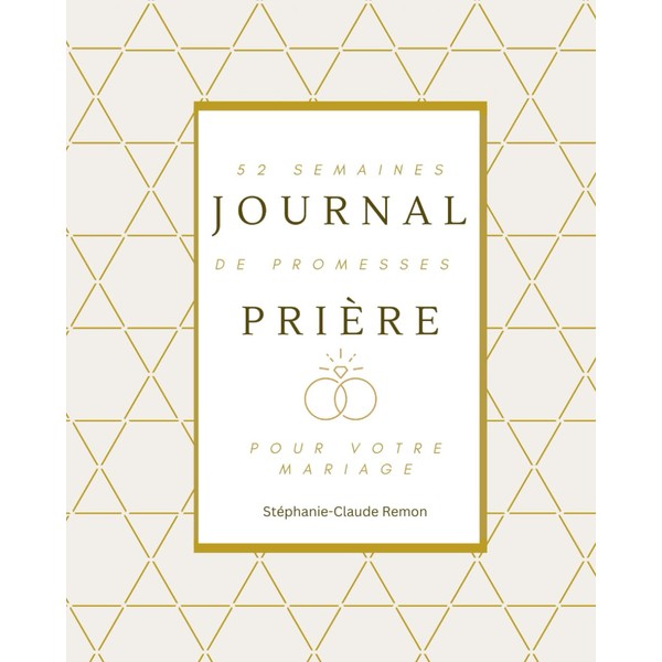 Journal Prière : 52 semaines de promesses pour votre mariage
